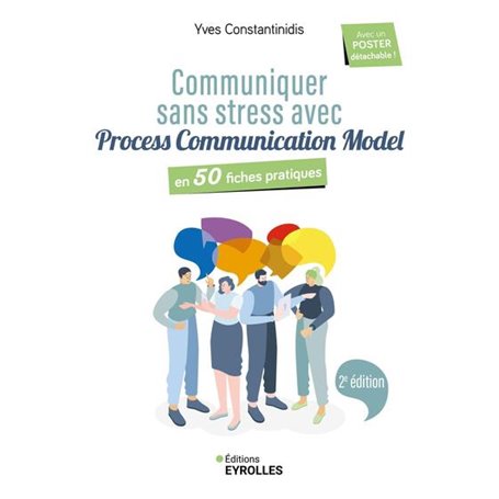 Communiquer sans stress avec Process Communication Model - 2e édition