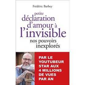 Petite déclaration d'amour à l'invisible