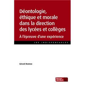 DEONTOLOGIE ETHIQUE ET MORALE DS LA DIRECTION DES COLLEGES