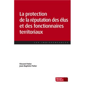 La protection de la réputation des élus et des fonctionnaires territoriaux