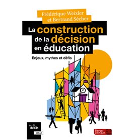 La construction de la décision en éducation