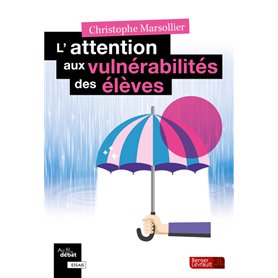 L'attention aux vulnérabilités des élèves