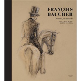François Baucher : L'homme