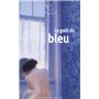 Le goût du bleu