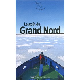 Le goût du Grand Nord