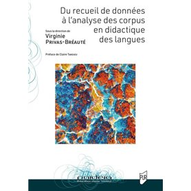 Du Recueil de données à l'analyse des corpus en didactique des langues