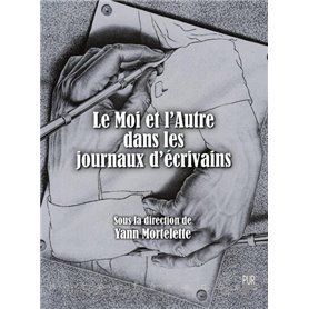 Le Moi et l'Autre dans les journaux d'écrivains