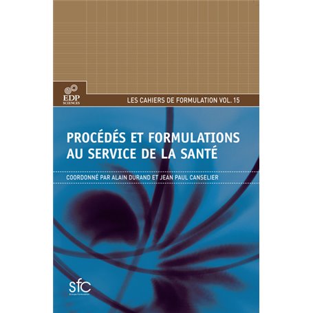 procedes et formulations au service de la sante