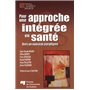 POUR UNE APPROCHE INTEGREE EN SANTE