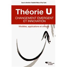 THEORIE U CHANGEMENT EMERGENT ET INNOVATION