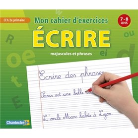 MON CAHIER D'EXERCICES ECRIRE (7-8 A.) CE1 ET CE2 PRIMAIRE