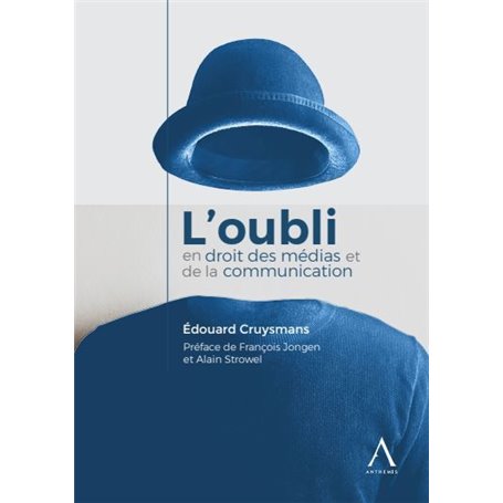 L'oubli en droit des médias et de la télécommunication