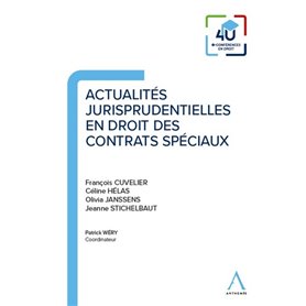 Actualités jurisprudentielles en droit des contrats spéciaux