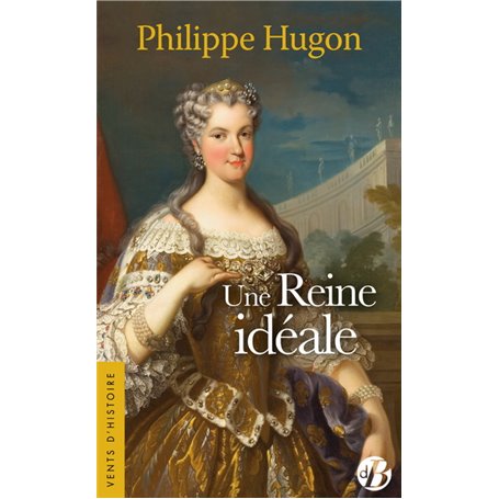 Une Reine idéale