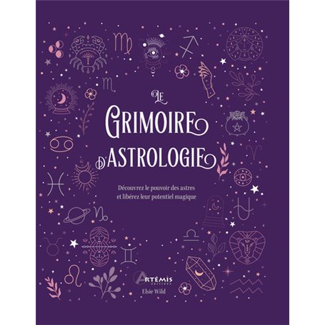 LE GRIMOIRE DE L'ASTROLOGIE