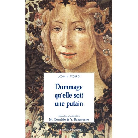 Dommage qu'elle soit une putain