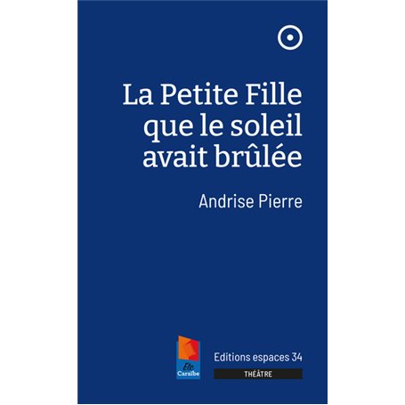 La petite fille que le soleil avait brûlée