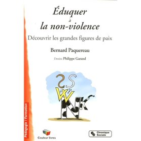 Éduquer à la non-violence découvrir les grandes figures de paix