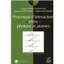 Processus d'interaction entre photons et atomes