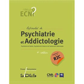 EDN référentiel de Psychiatrie et addictologie (4e édition conforme à la R2C)