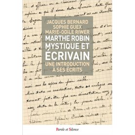 Marthe robin mystique et ecrivain