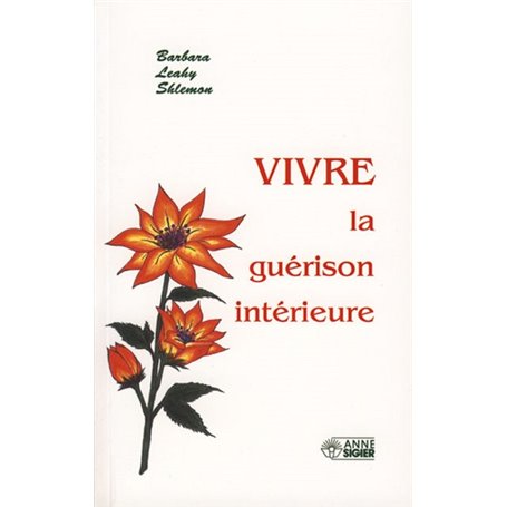 VIVRE LA GUERISON INTERIEURE