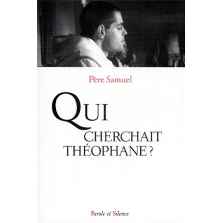 qui cherchait theophane ?