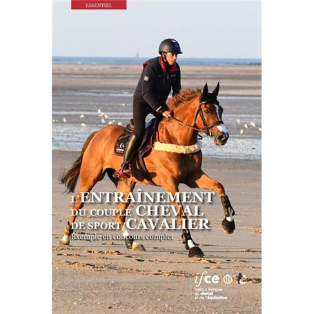 L'entraînement du couple cheval de sport/cavalier : exemple en coucours complet