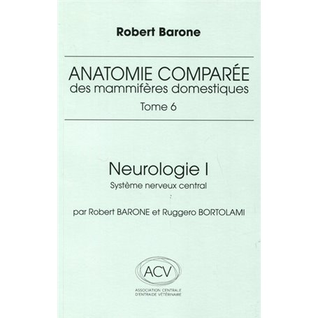 Anatomie comparée des mammifères domestiques Tome 6