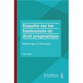 Enquête sur les fondements du droit pragmatique