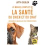 Le manuel complet de la santé du chien et du chat