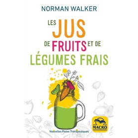 Les jus de fruits et de légumes frais