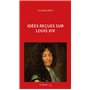 Idées reçues sur Louis XIV