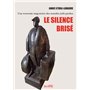 Le silence brisé