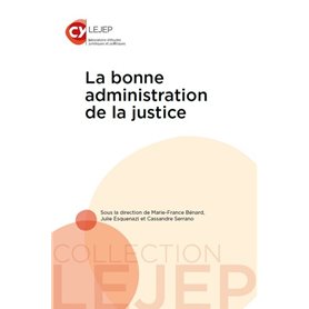 La bonne administration de la justice