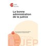 La bonne administration de la justice