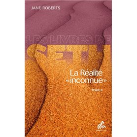 La réalité inconnue tome II