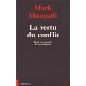 LA VERTU DU CONFLIT