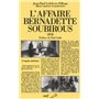 L'AFFAIRE BERNADETTE SOUBIROUS