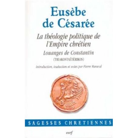 LA THEOLOGIE POLITIQUE DE L'EMPIRE CHRETIEN