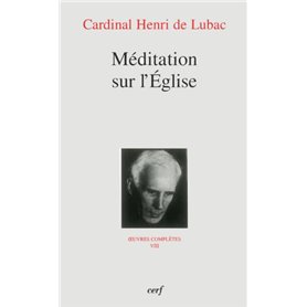 MEDITATION SUR L'EGLISE - OEUVRES COMPLETES VIII