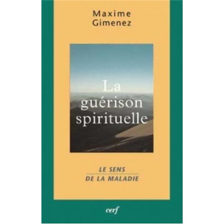 LA GUERISON SPIRITUELLE - TOME 1