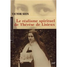 LE REALISME SPIRITUEL DE THERESE DE LISIEUX