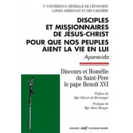 DISCIPLES ET MISSIONNAIRES DE JÉSUS-CHRIST POUR QUE NOS PEUPLES AIENT LA VIE EN LUI