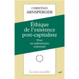 ÉTHIQUE DE L'EXISTENCE POST-CAPITALISTE