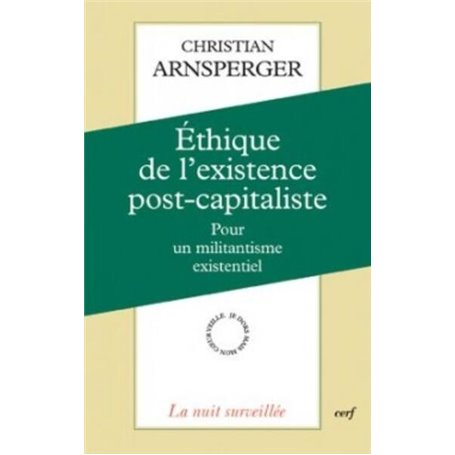 ÉTHIQUE DE L'EXISTENCE POST-CAPITALISTE