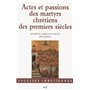 ACTES ET PASSIONS DES MARTYRS CHRÉTIENS DES PREMIERS SIÈCLES