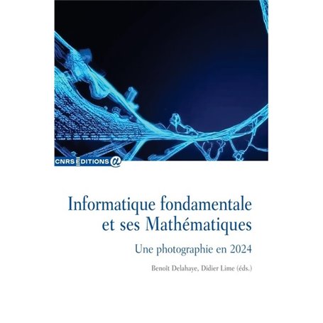 Informatique fondamentale et ses Mathématiques - Une photographie en 2024