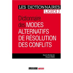 Dictionnaire des modes alternatifs de résolution des conflits