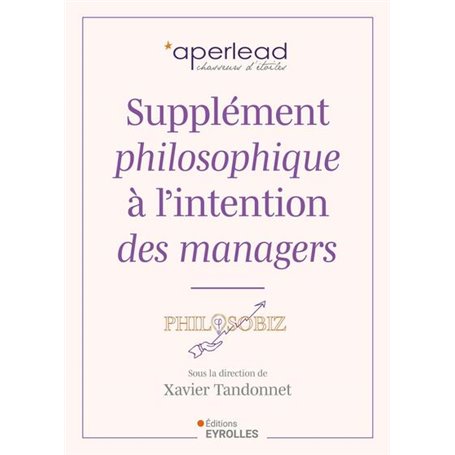 Supplément philosophique à l'intention des managers